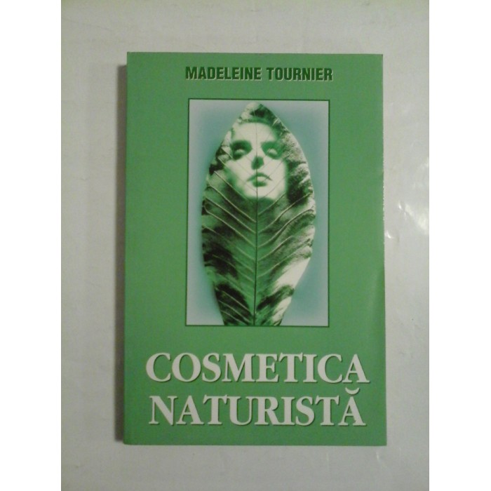 COSMETICA  NATURISTA  -  MADELEINE  TOURNIER 
